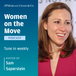 Episode Three: Sarah Heffron and Joanna Martin, JPMorgan Chase & Co,