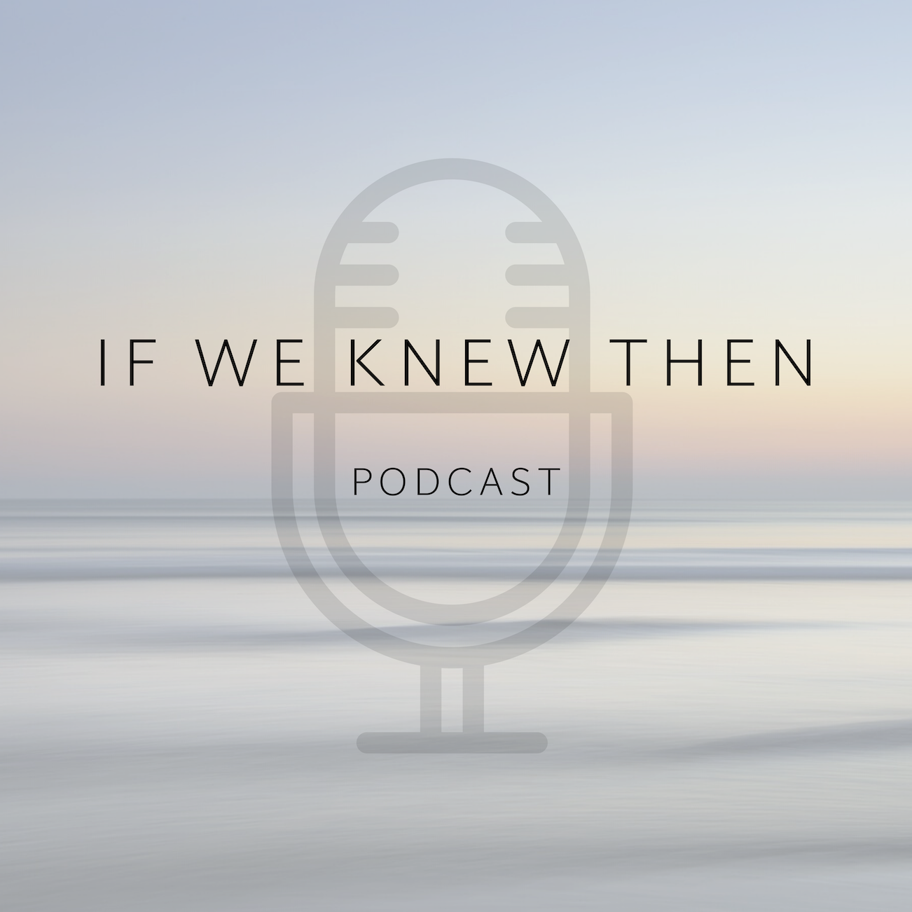 If We Knew Then - The Down Syndrome Podcast