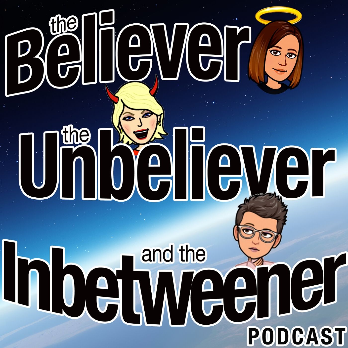 The Believer, the Unbeliever, and the Inbetweener