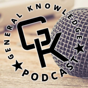 General Knowledge Podcast S2E2 - Mad As Hell