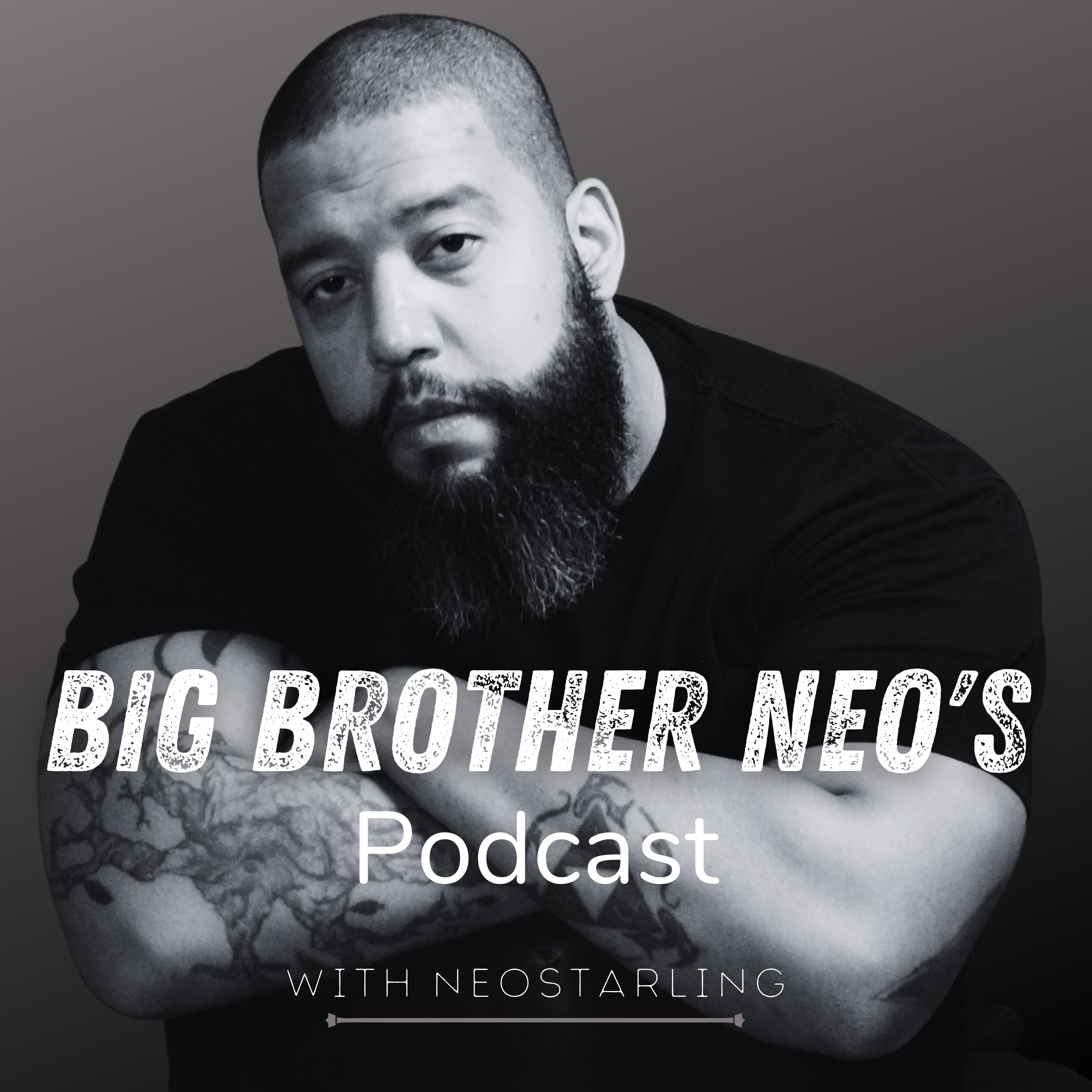 Big Brother Neo’s Podcast