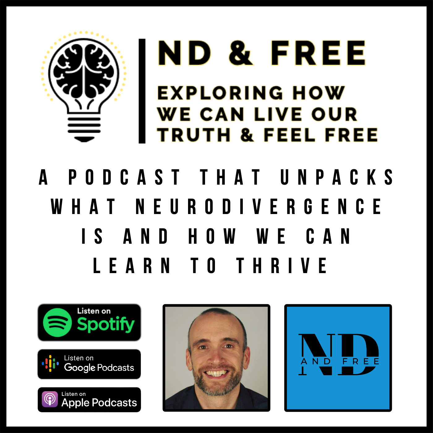 THE ND & FREE PODCAST - UNPACKING NEURODIVERGENCE