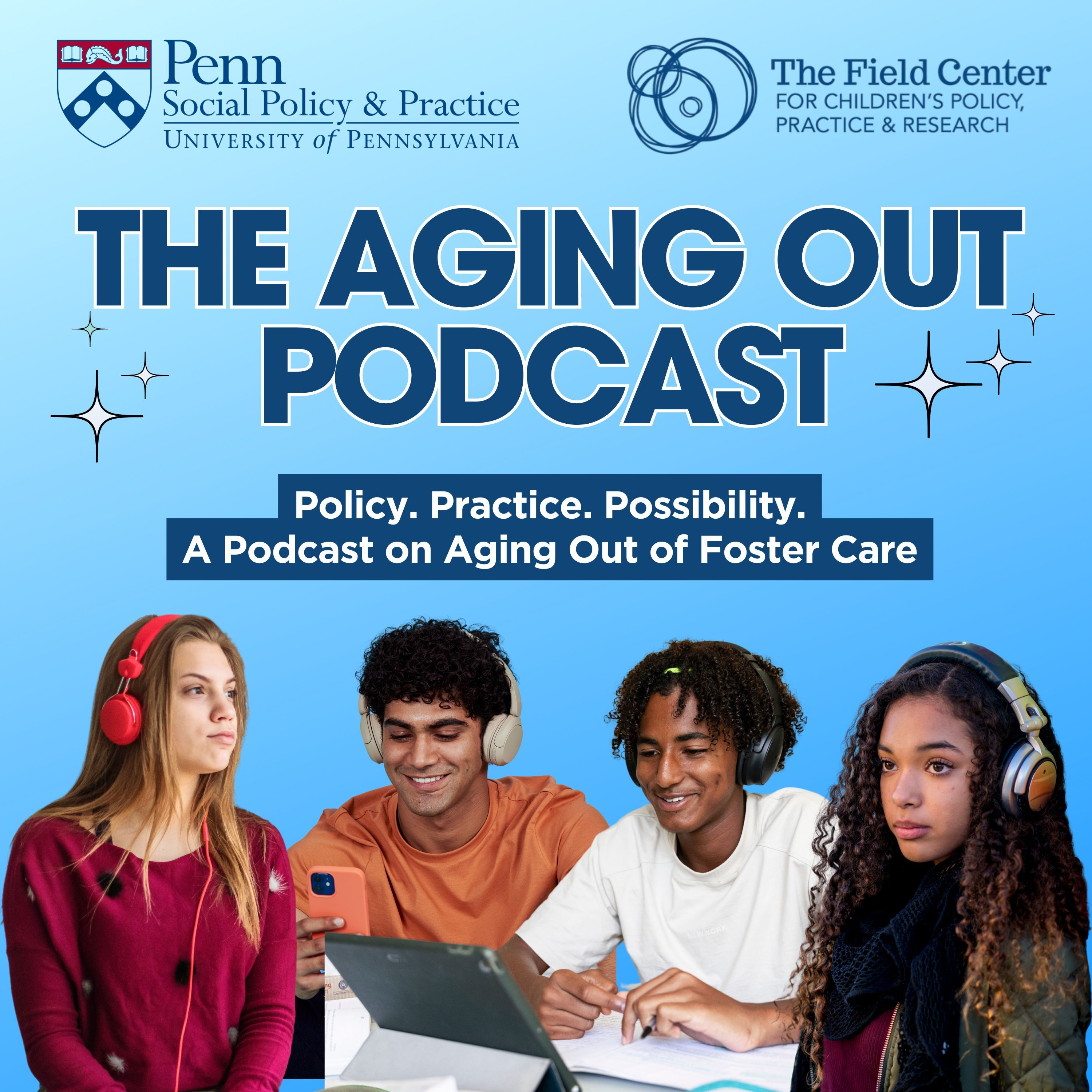The Aging Out Podcast