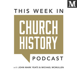 This Week in Church History