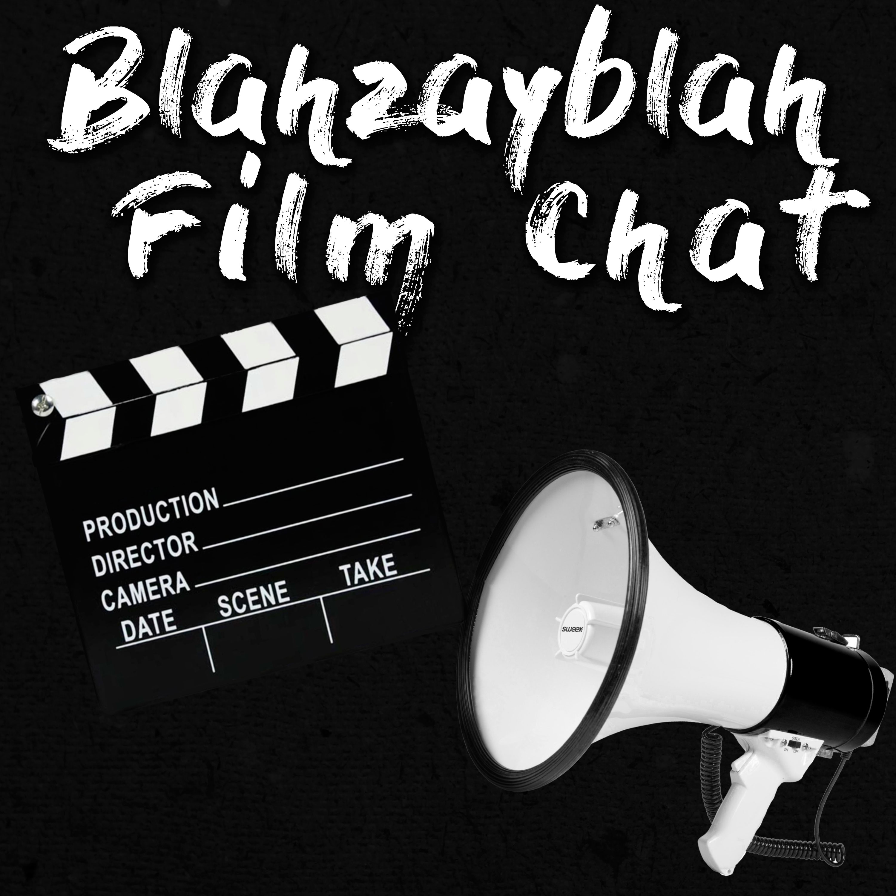 Blahzayblah Film Chat Podcast