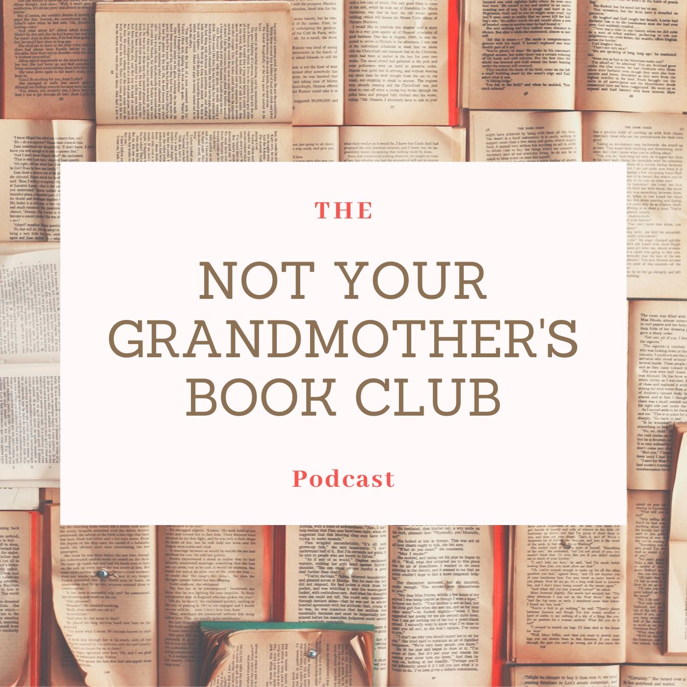 The Not Your Grandmother's Book Club Podcast