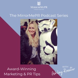 The MirrorMePR Podcast Series: Award-Winning Marketing & PR Tips & Chats With Experts