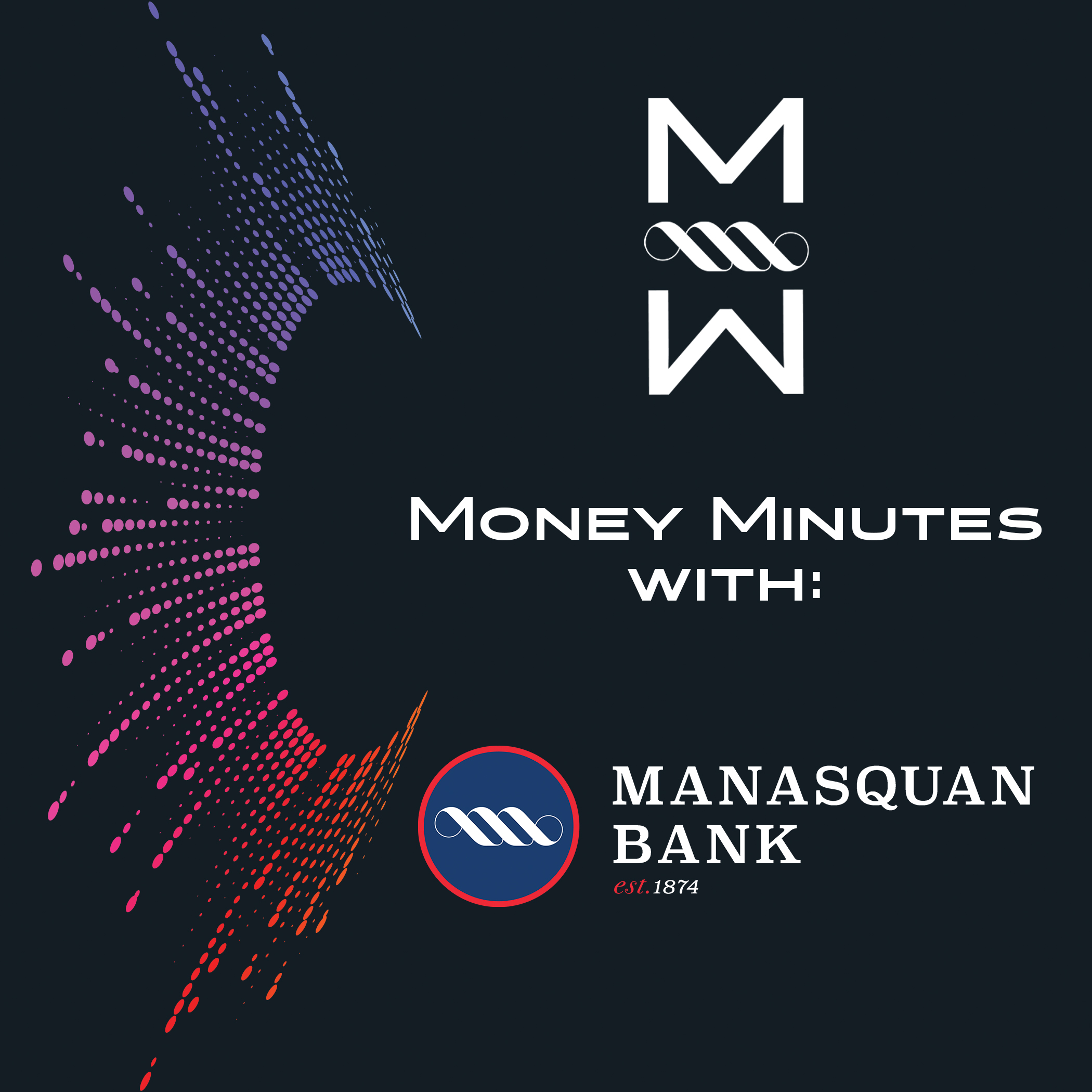 Money Minutes with Manasquan Bank