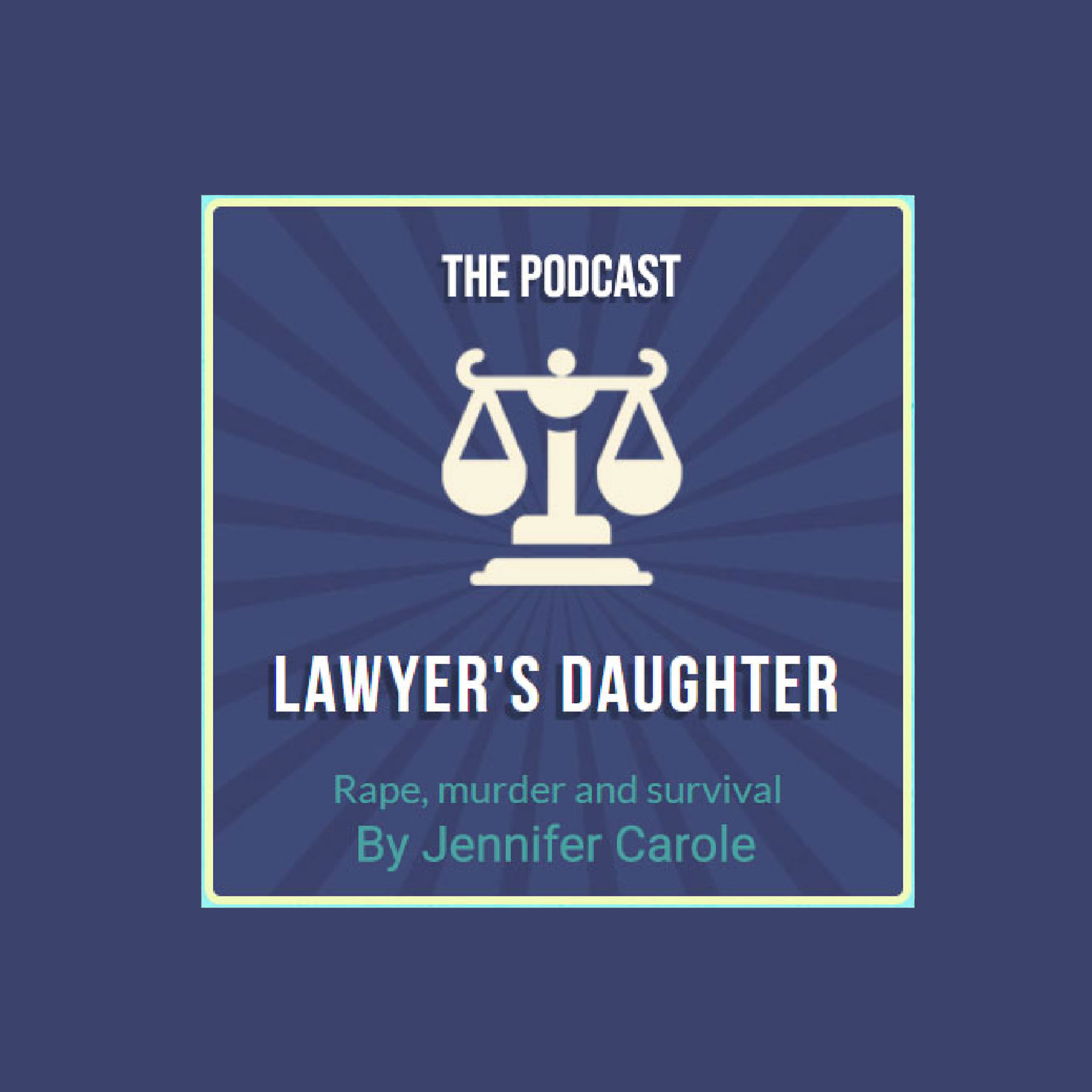 The Lawyer's Daughter | The Golden State Killer