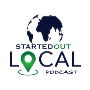 Started Out Local Podcast