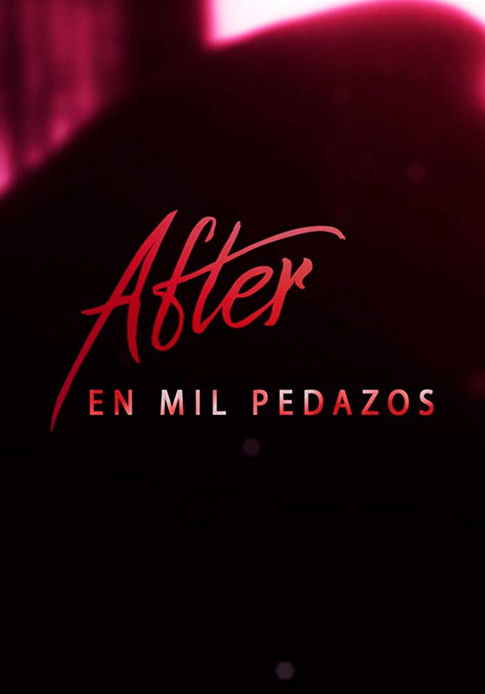 After. En mil pedazos Peliculas [7 2 0 p] completa (|) - Spanish 2020