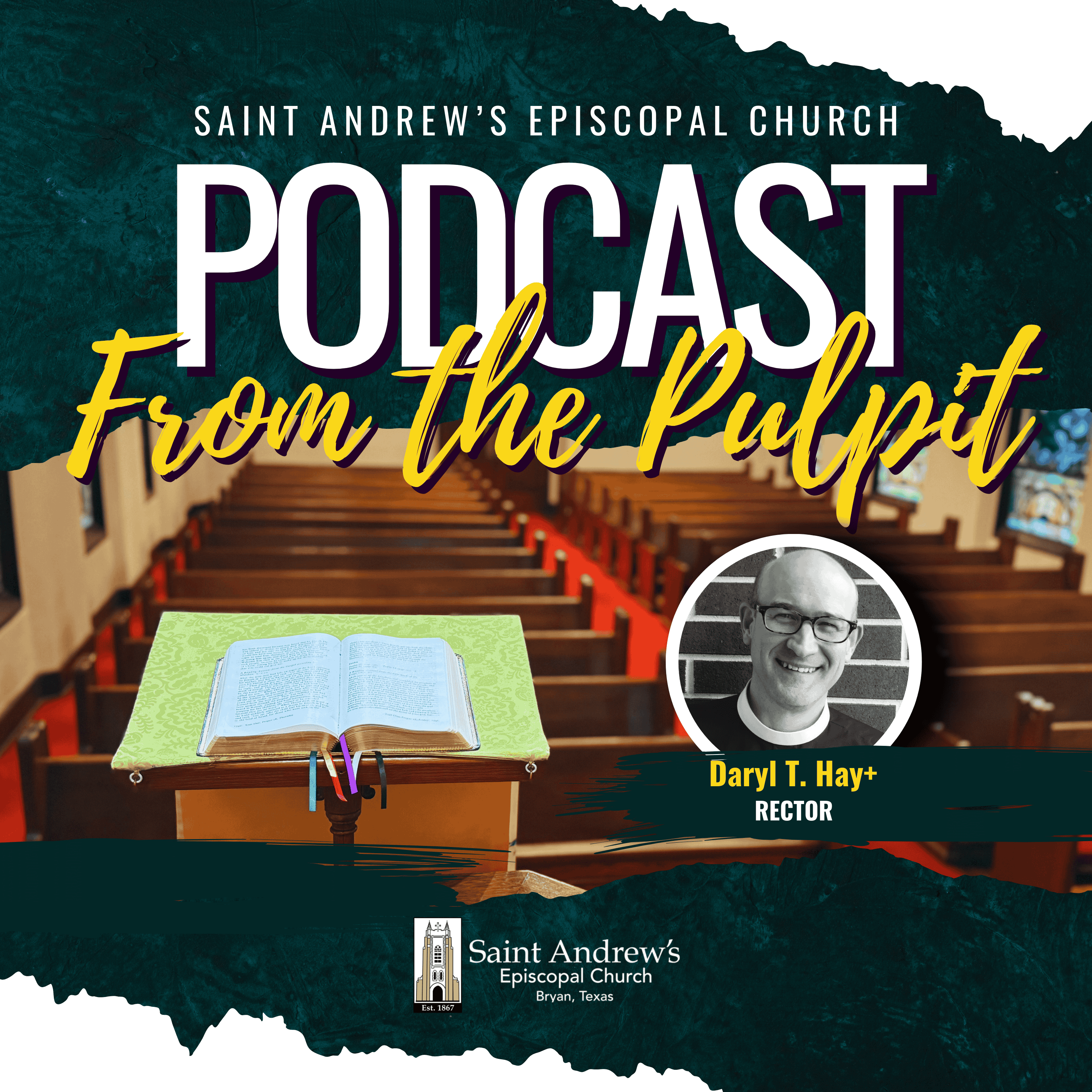 Saint Andrew’s Episcopal Church, Bryan TX Podcast Site
