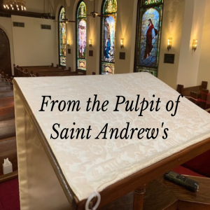Saint Andrew’s Episcopal Church, Bryan TX Podcast Site