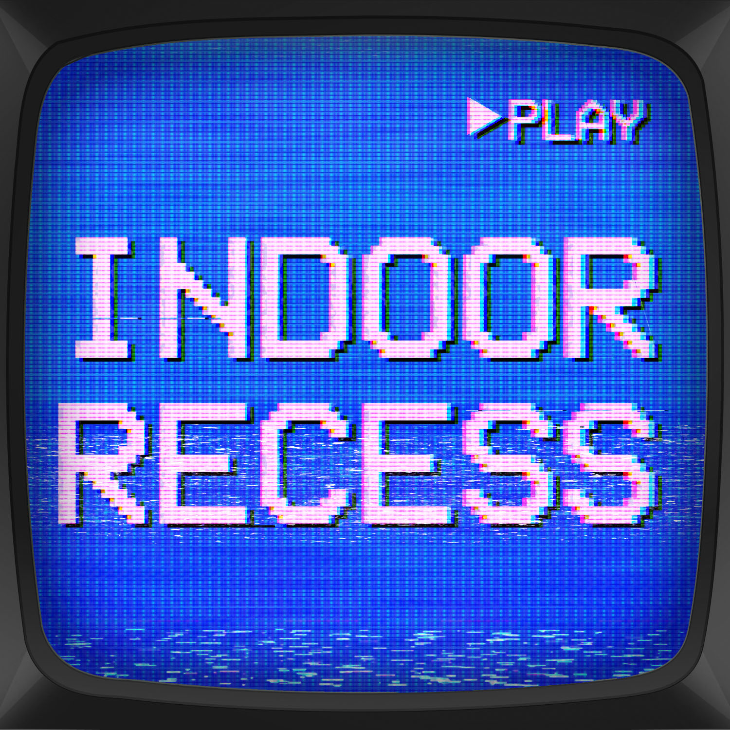 Indoor Recess