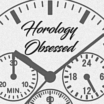 Horology Obsessed
