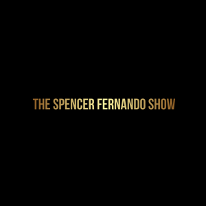 The Spencer Fernando Show: Episode 4 - Marc Patrone