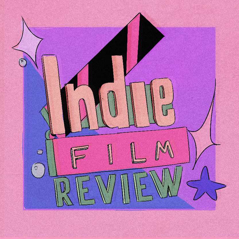 Indie Film Review