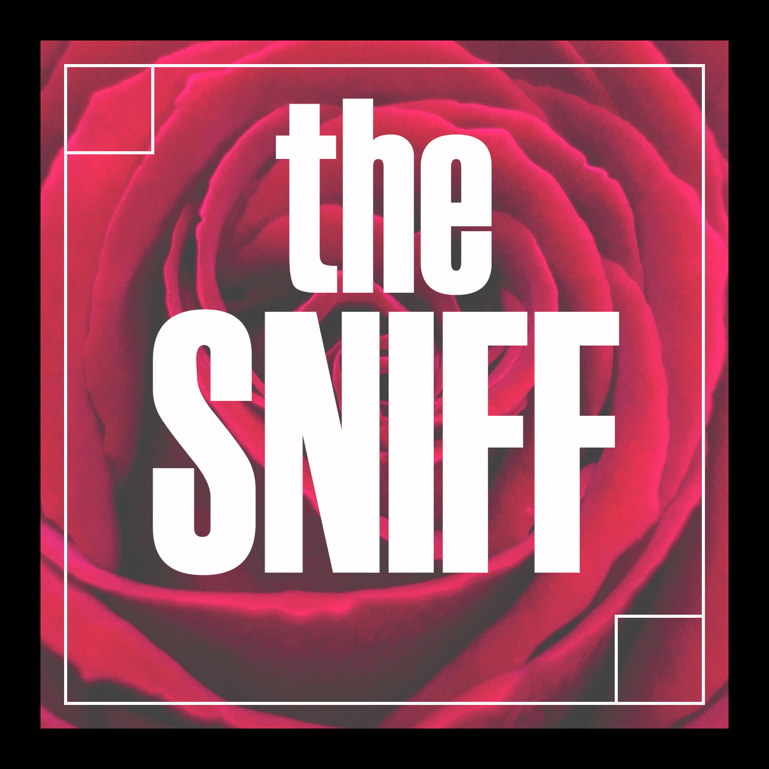 Podcast – The Sniff