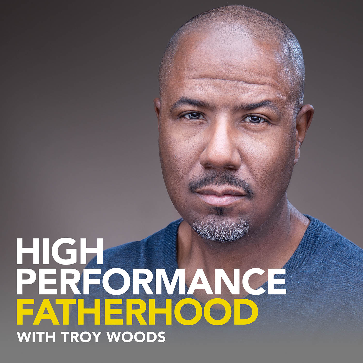High Performance Fatherhood Podcast