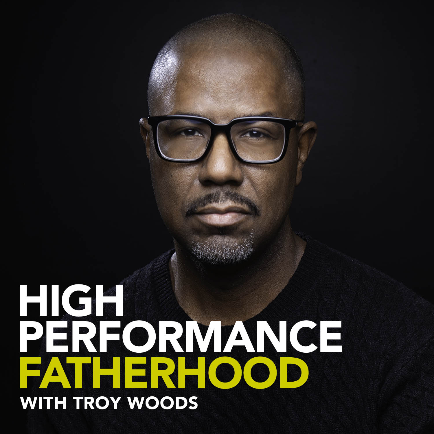 High Performance Fatherhood Podcast