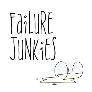 Failure Junkies