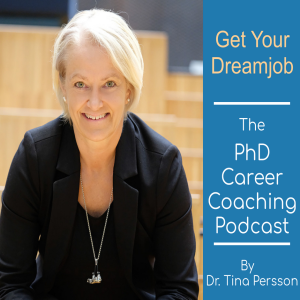 The PhD Career Coaching Podcast - By Dr. Tina Persson
