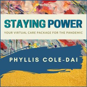 Staying Power Podcast with Phyllis Cole-Dai