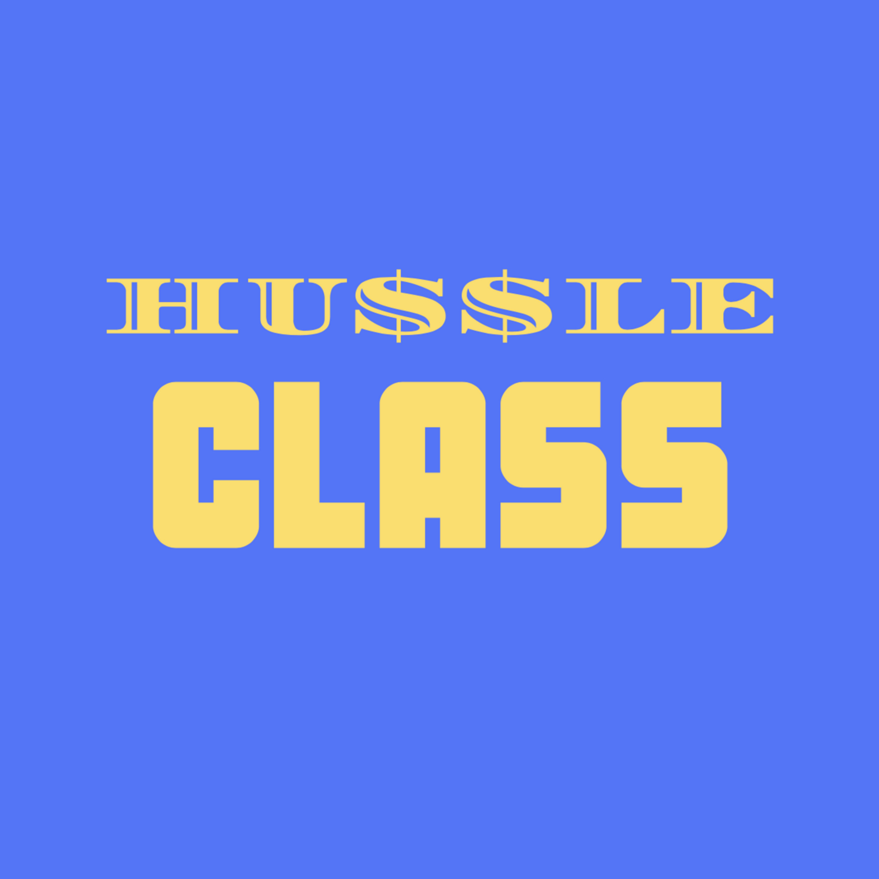 Hussle Class