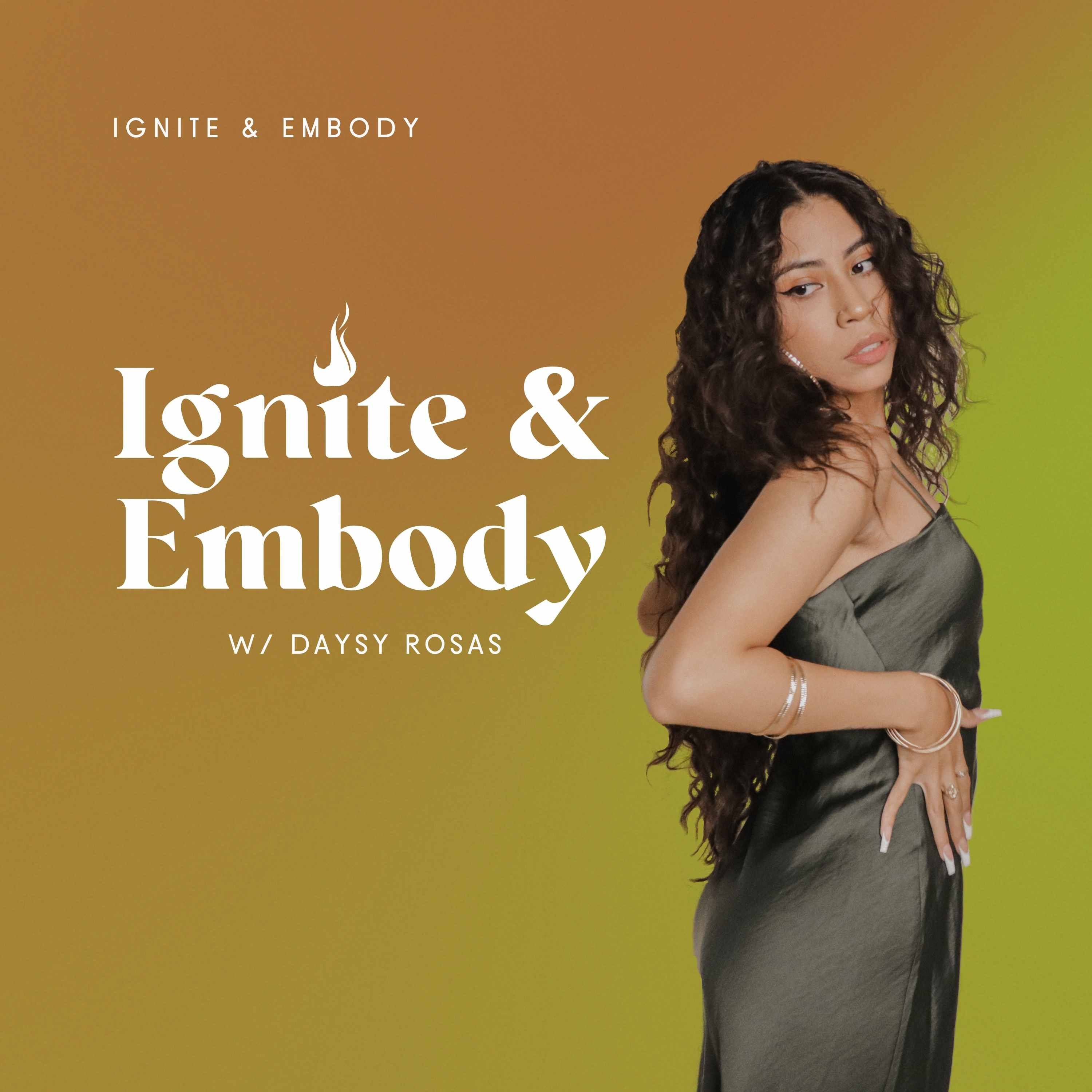 Ignite & Embody