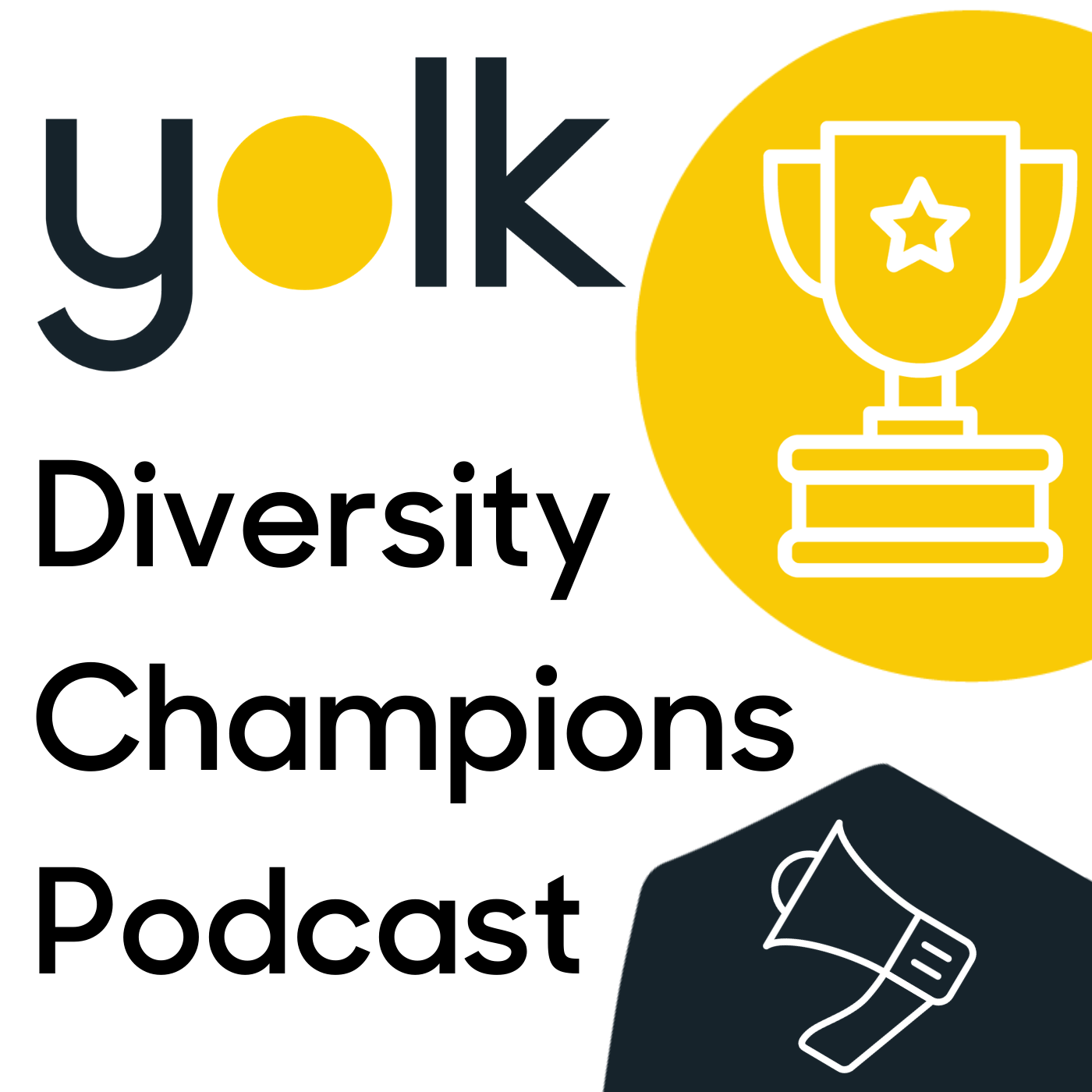 The Yolk Podcast - home to Diversity Champions