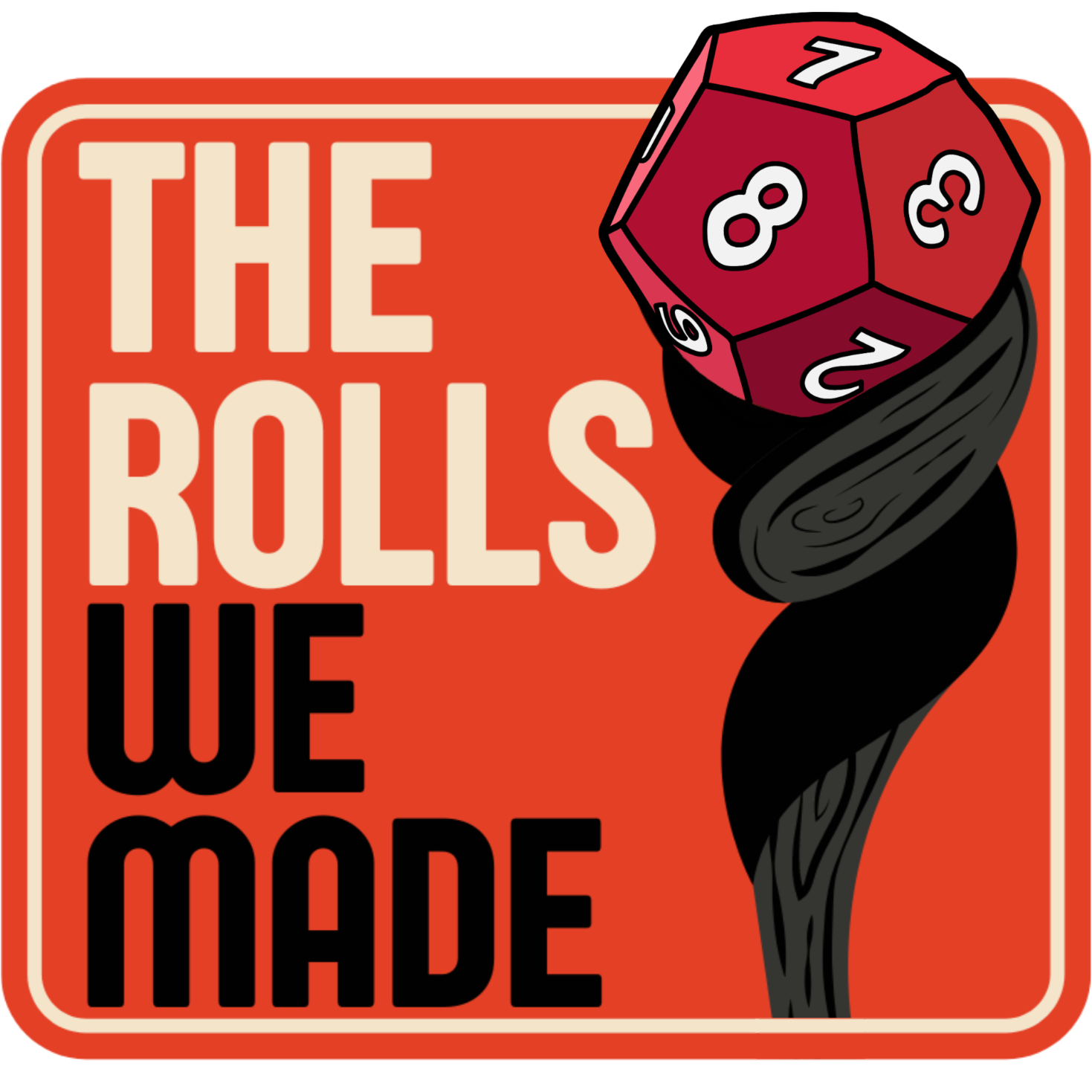 The Rolls We Made: A 5e Actual Play Podcast