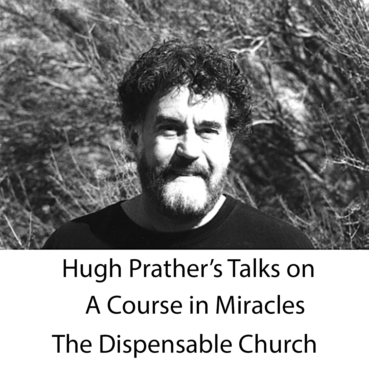 Hugh Prather's Talks on A Course in Miracles