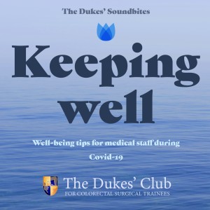 The Dukes' Sound Bites: Wellbeing tips for medical staff during Covid-19