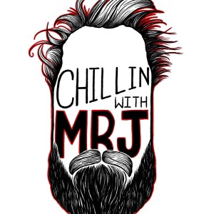 The chillin' with Mr. J Podcast