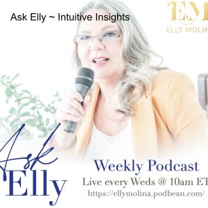 Ask Elly ~ Intuitive Insights