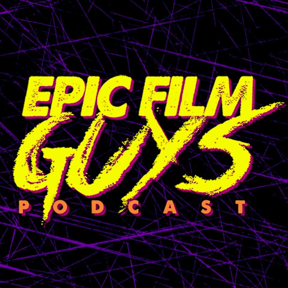 Epic Film Guys Podcast