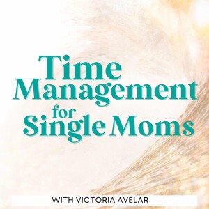 10. Are you stuck in single mom survival mode? 3 Steps toward a purpose filled life as a single mom!