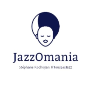 JazzOmania #46 par Stéphane Kochoyan