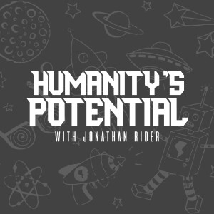 What is humanity's potential?