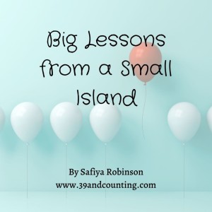 Big Lessons from a Small Island