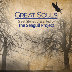 Great Souls: Great Stories Presented by The Seagull Project - Spring Box