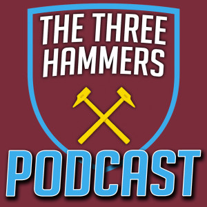 The Three Hammers Podcast! Ep. 108 - Coronavirus | Arsenal | Wolves