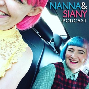 Nanna & Siany Podcast