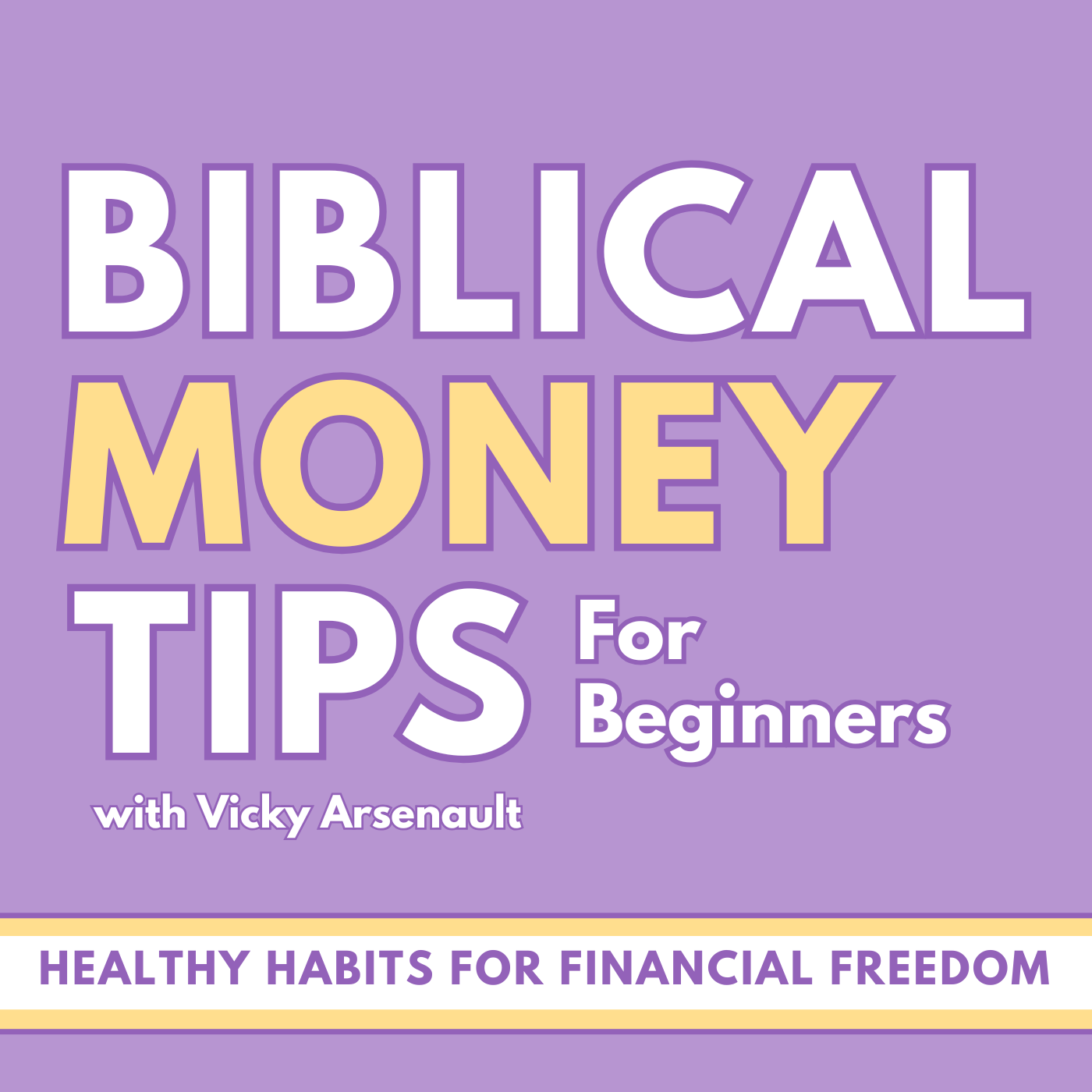 Biblical Money Tips for Beginners: Healthy habits for financial freedom (Starting Jan. 2026)
