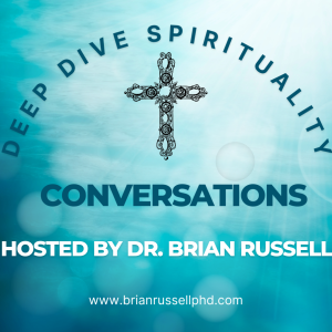 Episode 140 Brian Russell on How Centering Prayer Can Help You Read Scripture for Deep Transformation