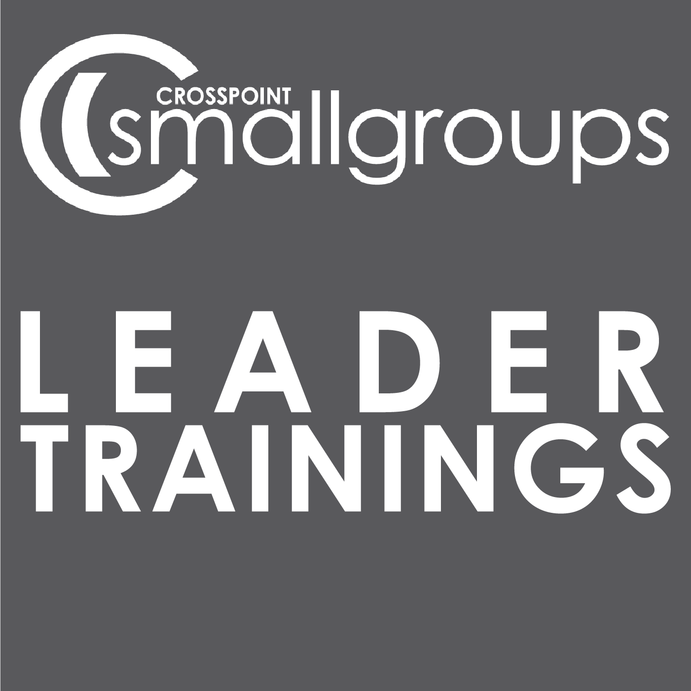 Crosspoint Small Group Leadership Podcast