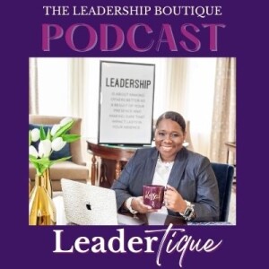 Episode 72:  Leadership isn‘t s Right, It‘s a Privilege - December 6, 2021