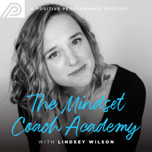 Mindset Coach Academy Podcast