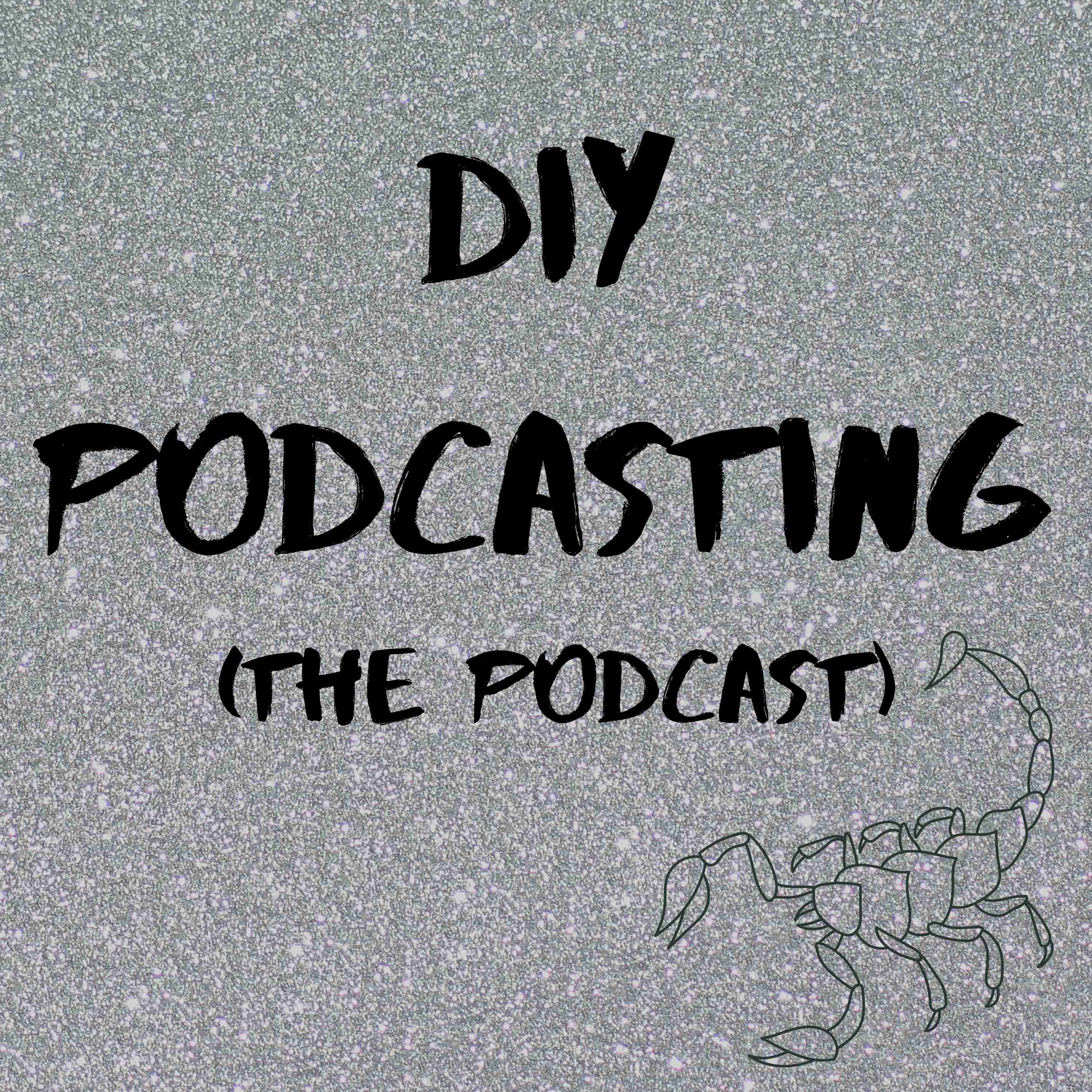 DIY Podcasting