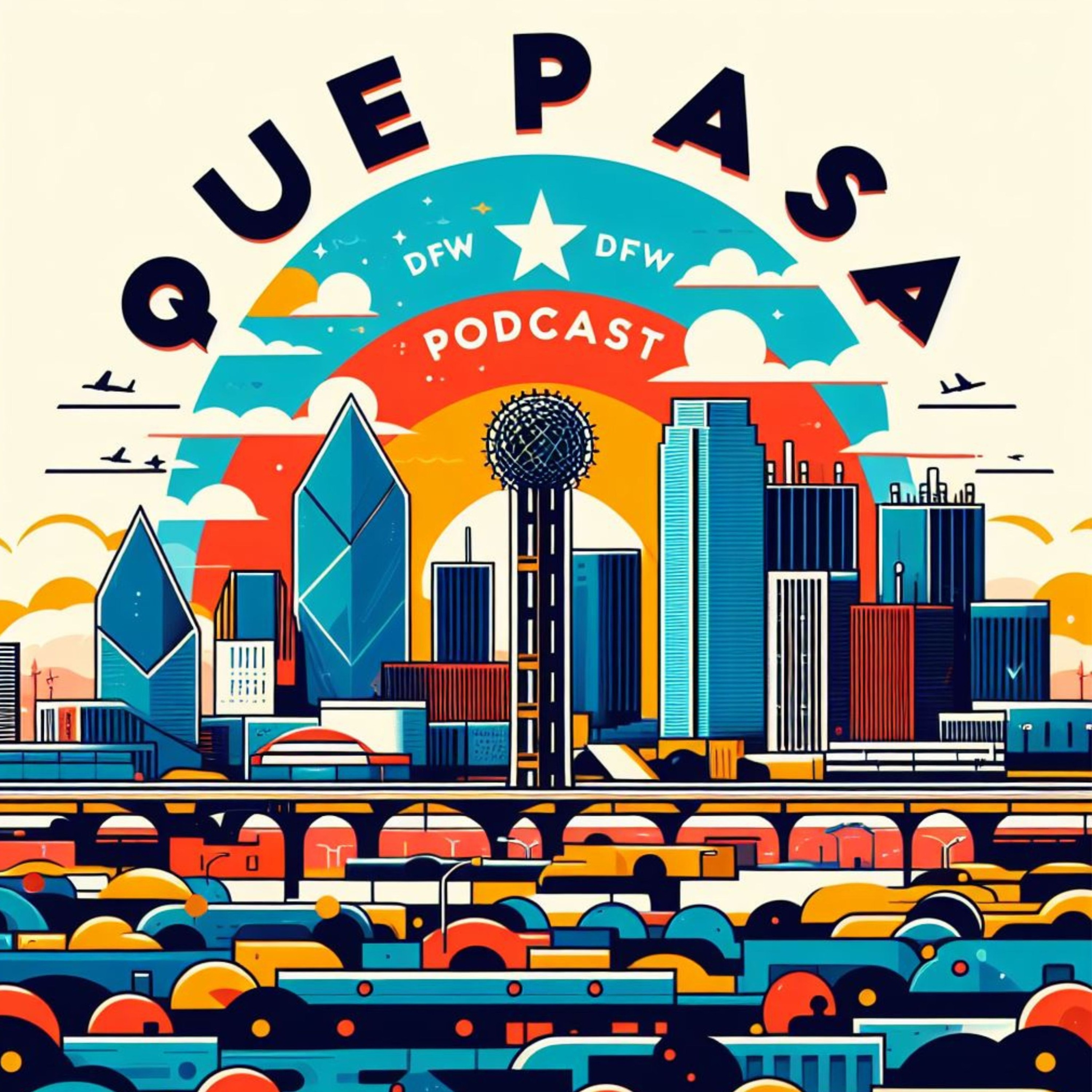 quepasadfw podcast show